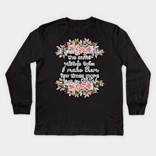 I never make the same mistake twice. I make them few times more, just to be sure Kids Long Sleeve T-Shirt